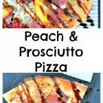 Summer Peach and Prosciutto Pizza