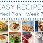 Easy Dinner Recipes Meal Plan - Week 7
