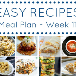 Easy Dinner Recipes Meal Plan - Week 11