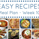Easy Recipes Meal Plan - Week 10