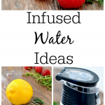 Infused Water Ideas - Drink More Water!