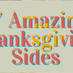 27 Thanksgiving Side Dish Recipes