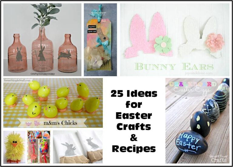 25 Ideas for Easter Crafts and Recipes