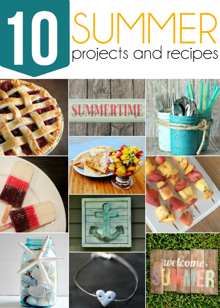 10 Summer Projects and Recipes
