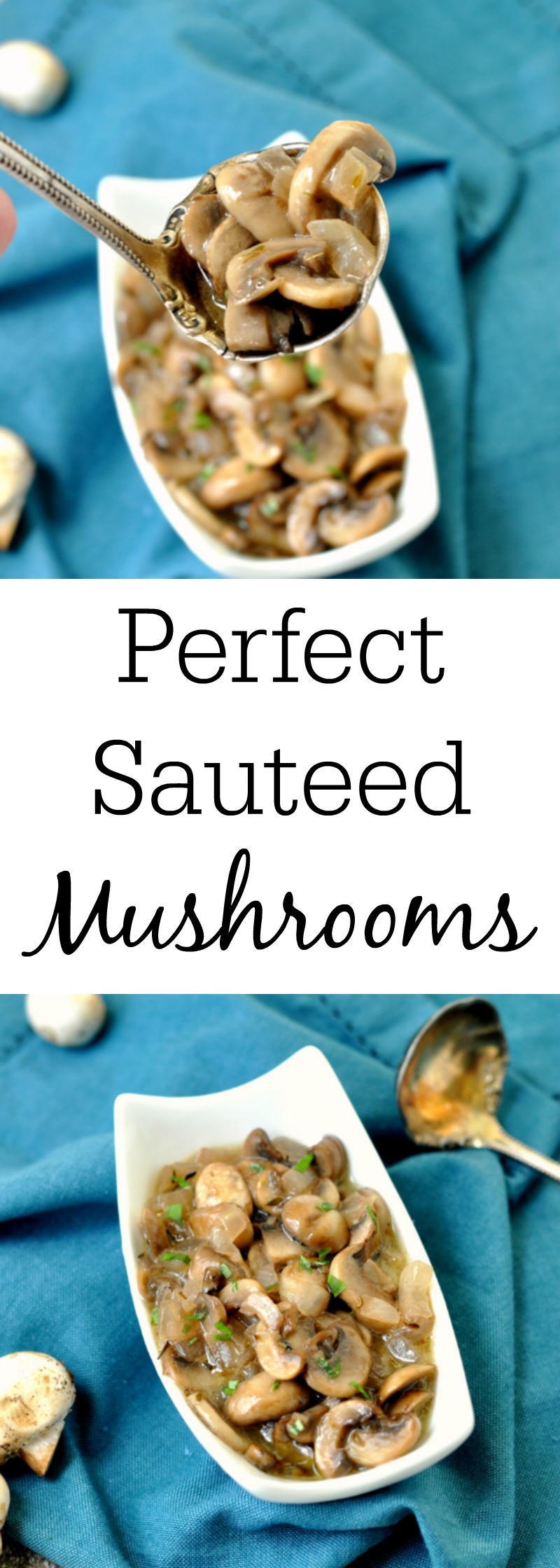 Perfectly Sauteed Mushrooms