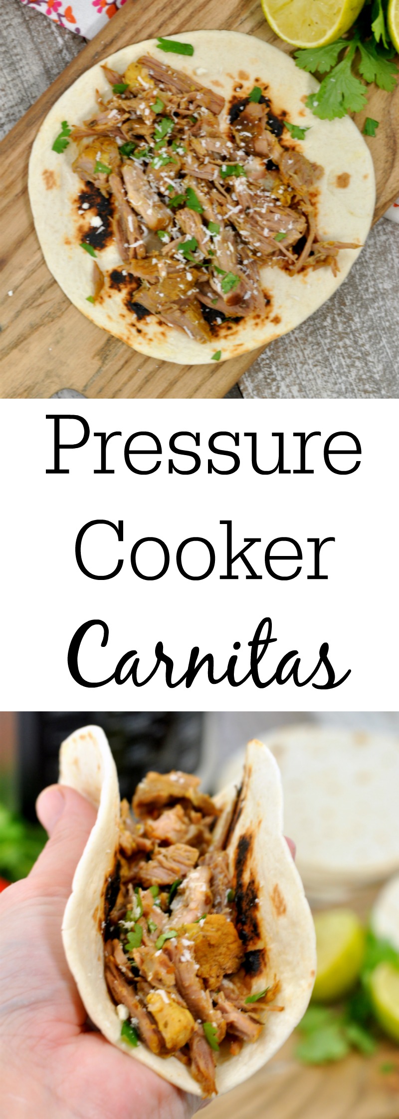 Pressure Cooker Pork Carnitas